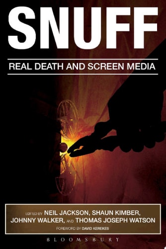 Snuff Real Death and Screen Media