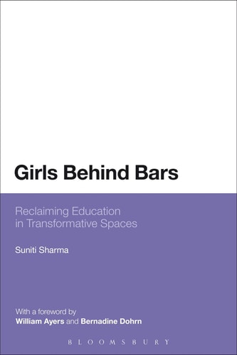 Girls Behind Bars Reclaiming Education in Transformative Spaces