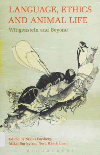Language, Ethics and Animal Life Wittgenstein and Beyond