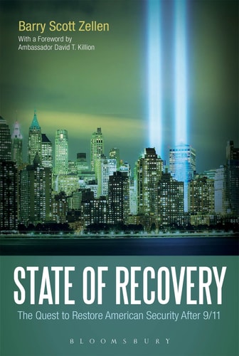 State of Recovery The Quest to Restore American Security After 9/11