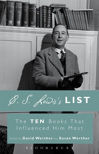 C. S. Lewis's List The Ten Books That Influenced Him Most