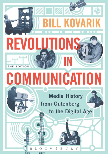 Revolutions in Communication: Media History from Gutenberg to the Digital Age