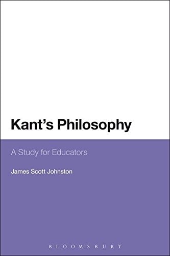 Kant's Philosophy A Study for Educators