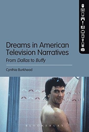 Dreams in American Television Narratives From Dallas to Buffy