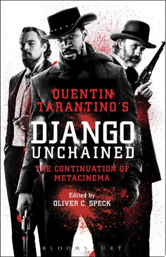 Quentin Tarantino's Django Unchained The Continuation of Metacinema