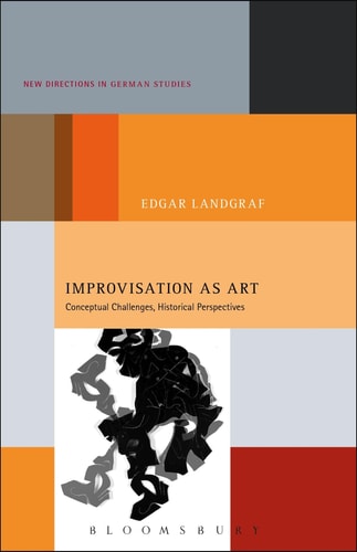 Improvisation as Art Conceptual Challenges, Historical Perspectives