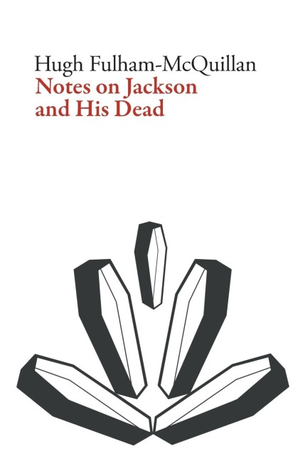 Notes on Jackson and His Dead