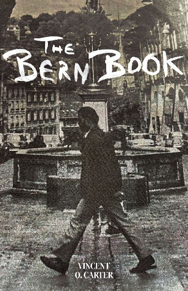 The Bern Book: A Record of a Voyage of the Mind
