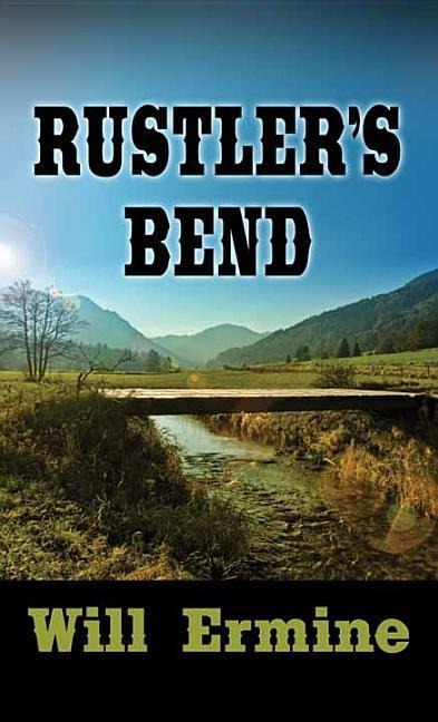 Rustlers Bend