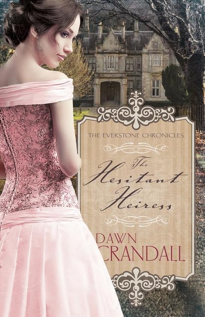 The Hesitant Heiress: Volume 1