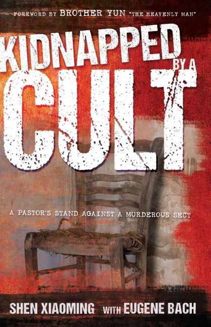 Kidnapped by a Cult: A Pastors Stand Against a Murderous Sect