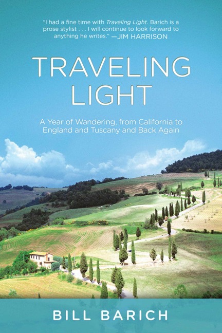 Traveling Light: A Year of Wandering, from California to England and Tuscany and Back Again