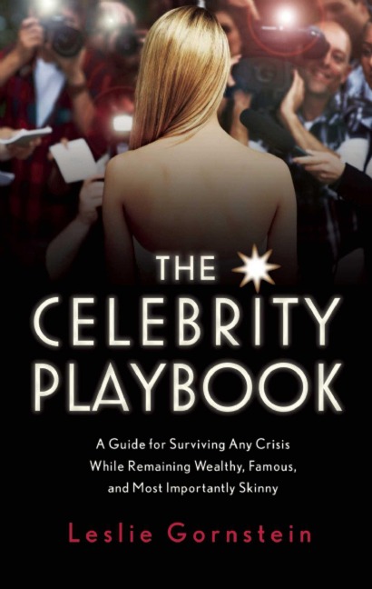 The Celebrity Playbook: The Insidera's Guide to Living Like a Star