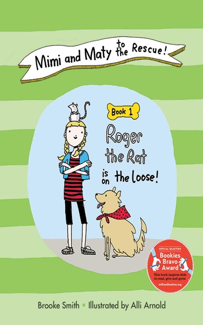 Mimi and Maty to the Rescue!, Book 1: Roger the Rat Is on the Loose!