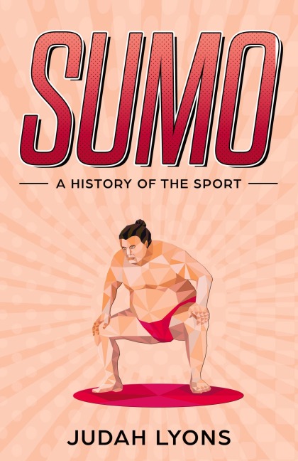 Sumo: A History of the Sport