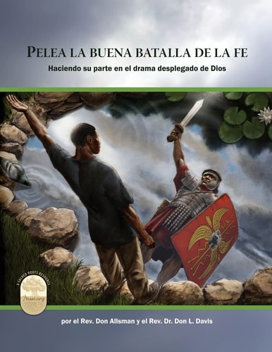 Pelea la Buena Batalla de la Fe Fight the Good Fight of Faith, Spanish Edition