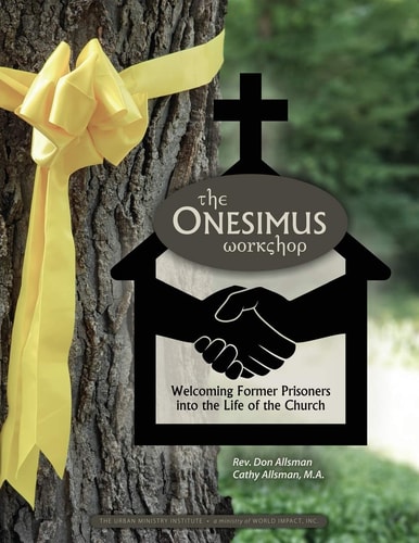The Onesimus Workshop Welcoming Former Prisoners Into the Life of the Church