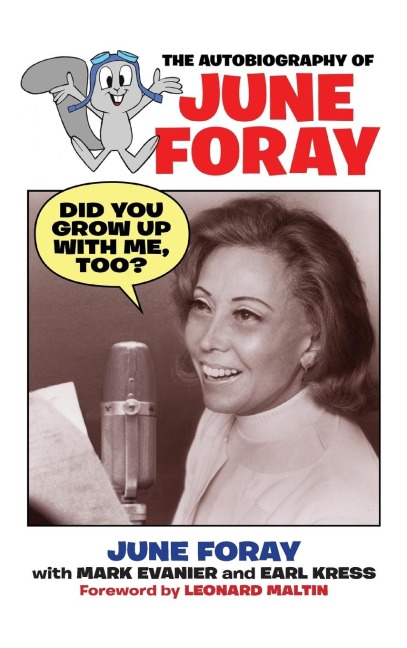 Did You Grow Up with Me, Too? - The Autobiography of June Foray