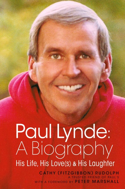 Paul Lynde: A Biography - His Life, His Love(s) and His Laughter (hardback)