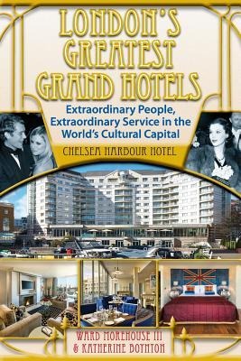 Londons Greatest Grand Hotels - Chelsea Harbour Hotel