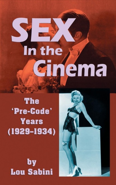 Sex in the Cinema The 'pre-code' Years (1929-1934)