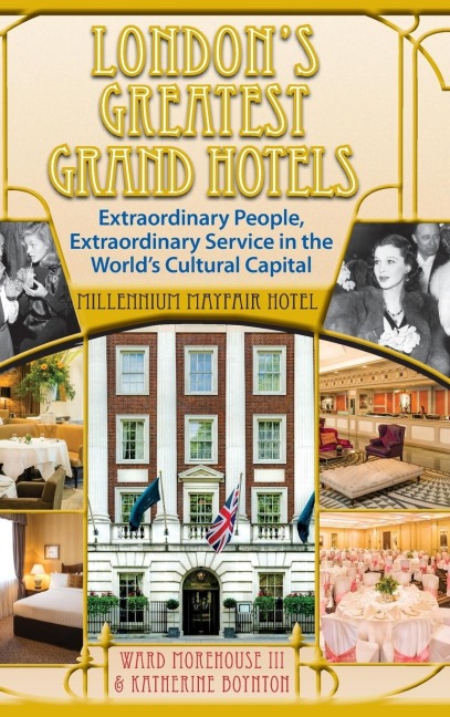Londons Greatest Grand Hotels - Millennium Mayfair Hotel (hardback)