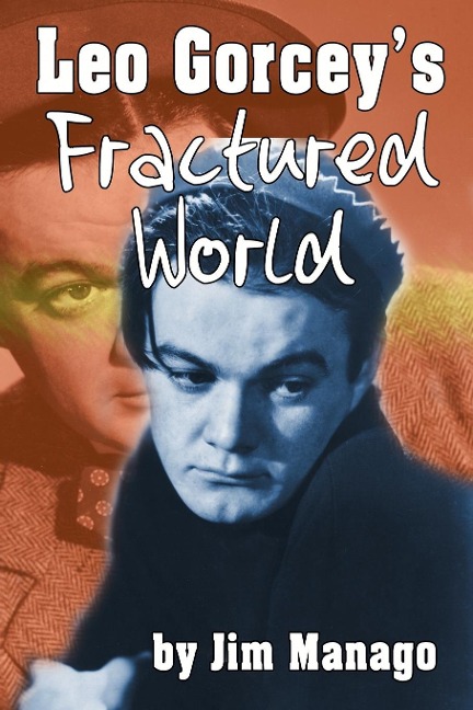Leo Gorceys Fractured World