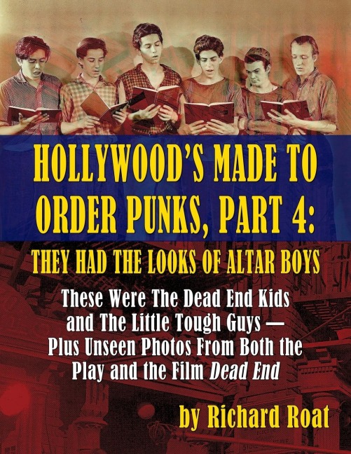 Hollywoods Made To Order Punks, Part 4: They Had the Looks of Altar Boys