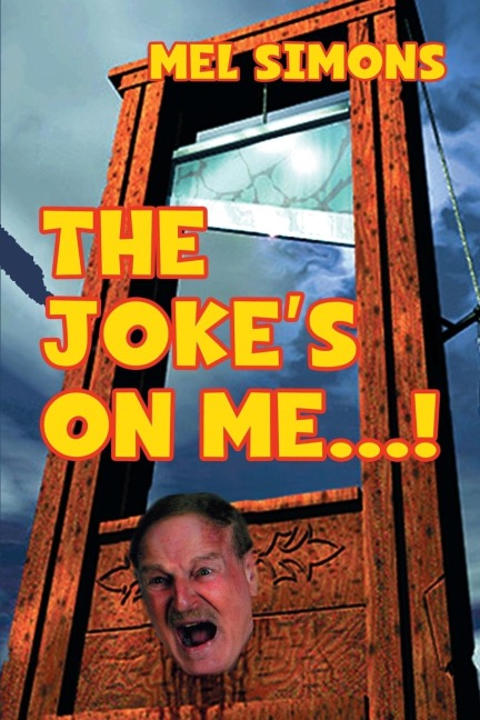 The Jokes On Me...!