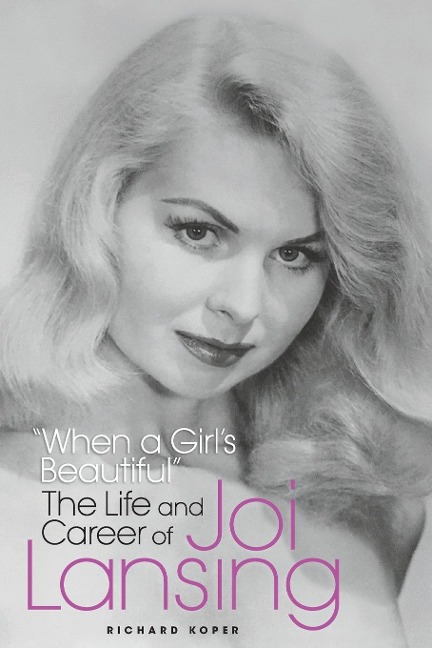 When a Girls Beautiful - The Life and Career of Joi Lansing