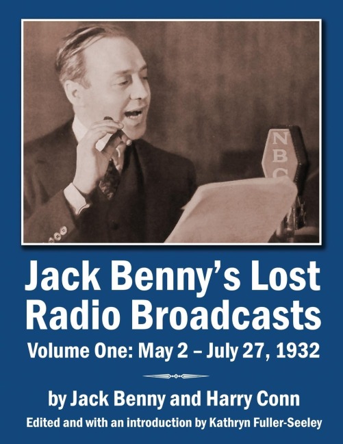 Jack Bennys Lost Radio Broadcasts Volume One: May 2 - July 27, 1932