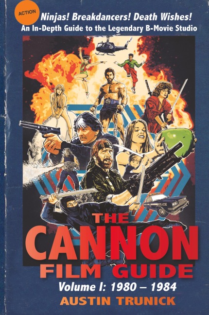 The Cannon Film Guide: Volume I, 1980-1984