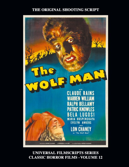 The Wolf Man (Universal Filmscript Series): Universal Filmscripts Series Classic Horror Films, Vol. 12 (hardback)
