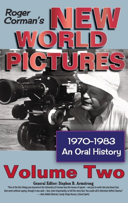 Roger Cormans New World Pictures, 1970-1983: An Oral History, Vol. 2 (hardback)