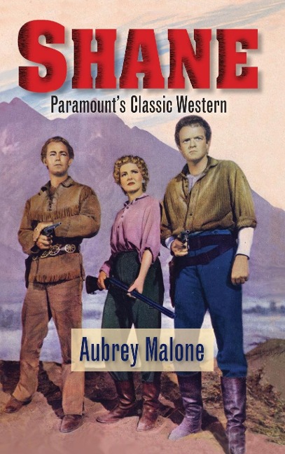 Shane - Paramounts Classic Western (hardback)