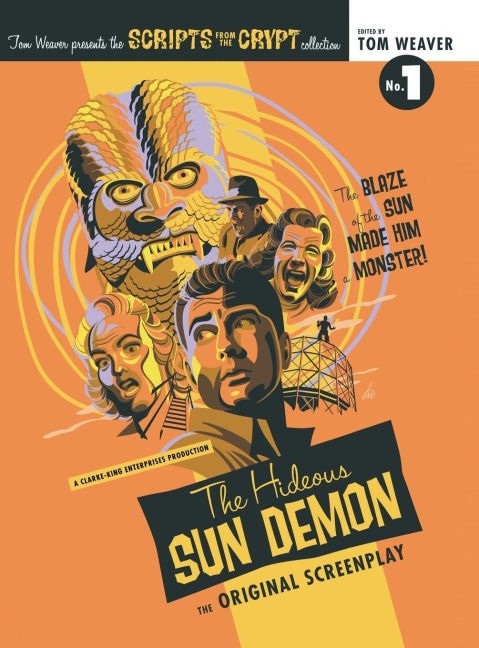 Scripts from the Crypt (hardback): The Hideous Sun Demon