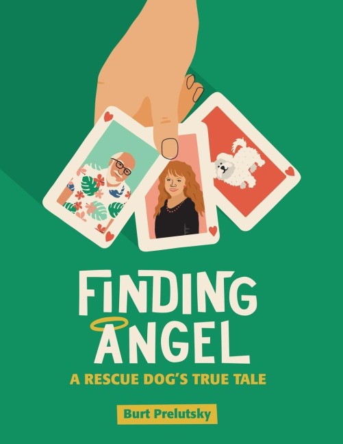 Finding Angel - A Rescue Dogs True Tale