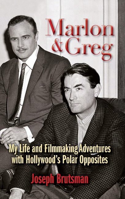 Marlon & Greg (hardback): My Life and Filmmaking Adventures with Hollywoods Polar Opposites
