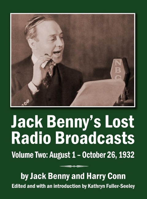 Jack Bennys Lost Radio Broadcasts Volume Two (hardback): August 1 - October 26, 1932