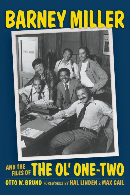 Barney Miller and the Files of the Ol One-Two (hardback)