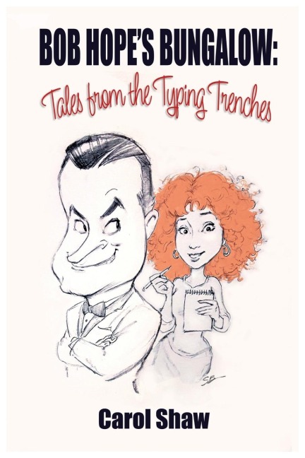 Bob Hopes Bungalow: Tales From The Typing Trenches
