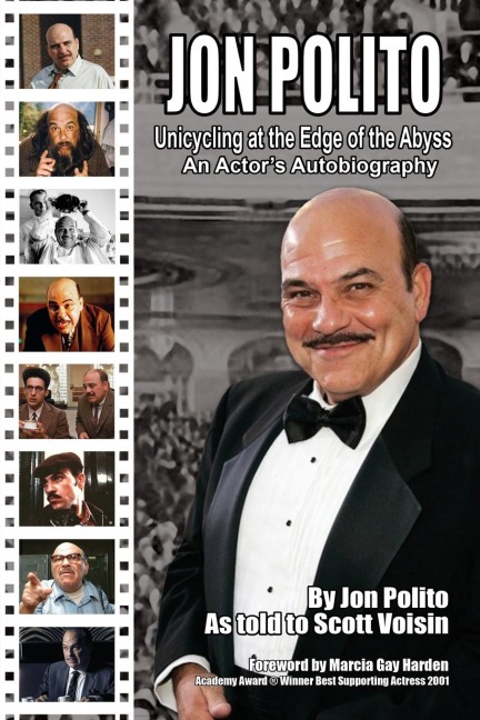 Jon Polito - Unicycling at the Edge of the Abyss - An Actors Autobiography