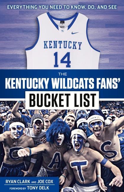 The Kentucky Wildcats Fans Bucket List