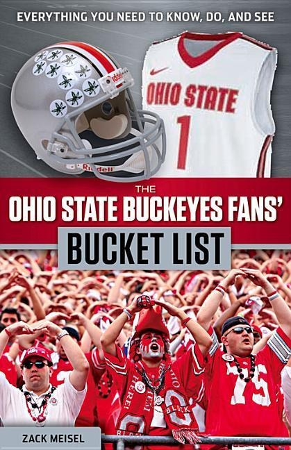 The Ohio State Buckeyes Fans Bucket List