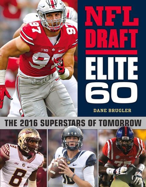 NFL Draft Elite 60: The 2016 Superstars of Tomorrow