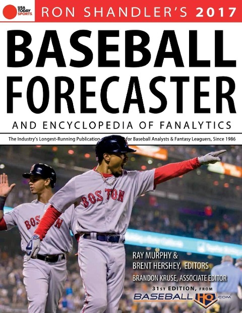 2017 Baseball Forecaster: & Encyclopedia of Fanalytics