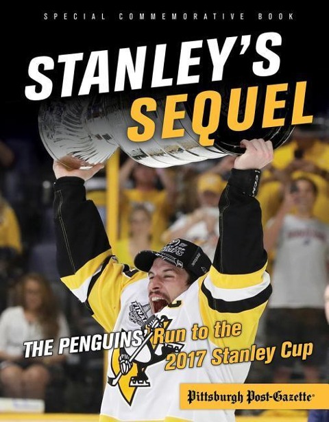 Stanleys Sequel: The Penguins Run to the 2017 Stanley Cup