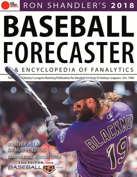 Ron Shandlers 2018 Baseball Forecaster: & Encyclopedia of Fanalytics