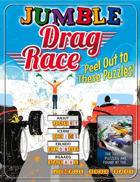 Jumble(r) Drag Race: Peel Out to These Puzzles!