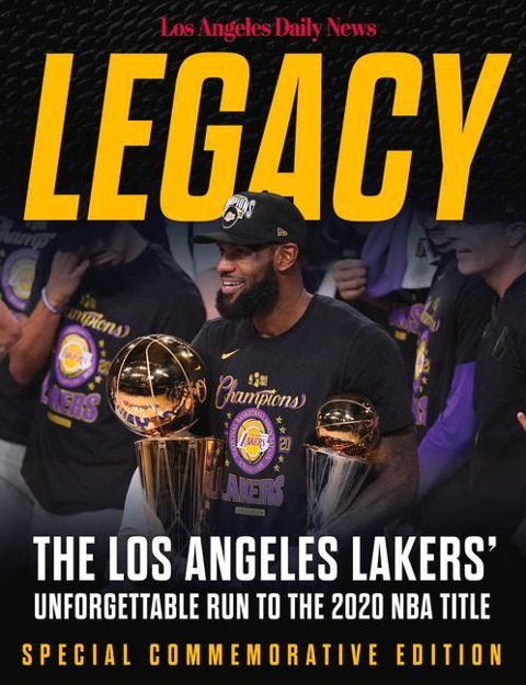 Legacy: The Los Angeles Lakers Unforgettable Run to the 2020 NBA Title